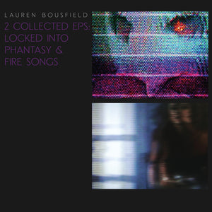 LAUREN BOUSFIELD 'locked into phantasy / fire songs' 12"