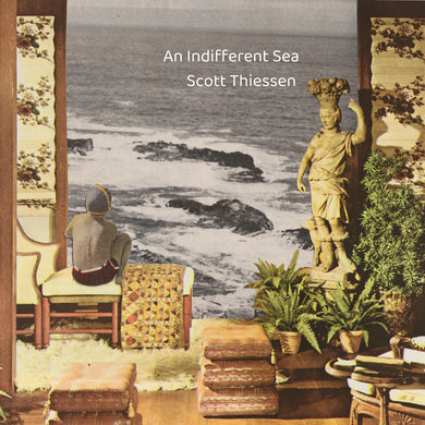 SCOTT THIESSEN 'an indifferent sea' cassette