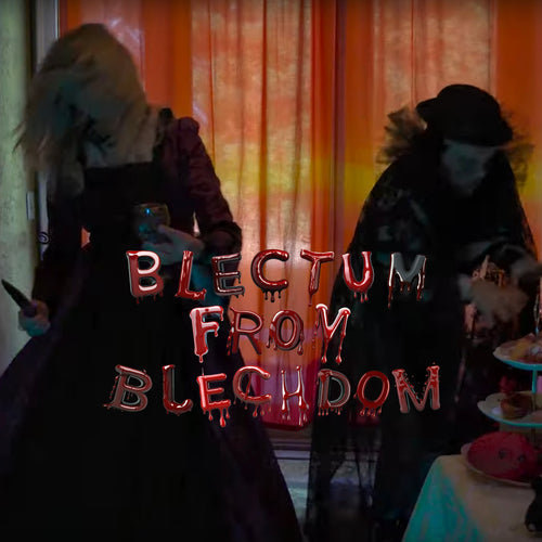 BLECTUM FROM BLECHDOM 'halloween 2024 - live at chillits!' digital