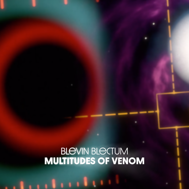 BLEVIN BLECTUM 'multitudes of venom' digital