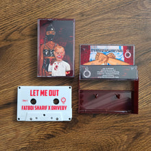 Load image into Gallery viewer, FATBOI SHARIF &amp; DRIVEBY 'let me out' cassette
