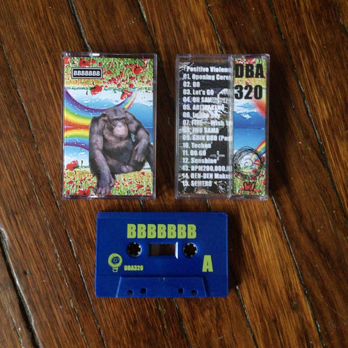 BBBBBBB 'positive violence' cassette