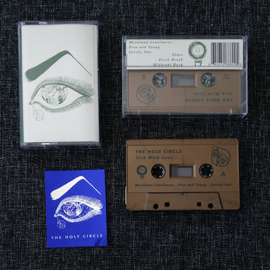 THE HOLY CIRCLE 'sick with love' cassette