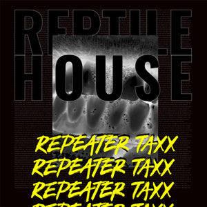 REPTILE HOUSE 'repeater taxx' cassette